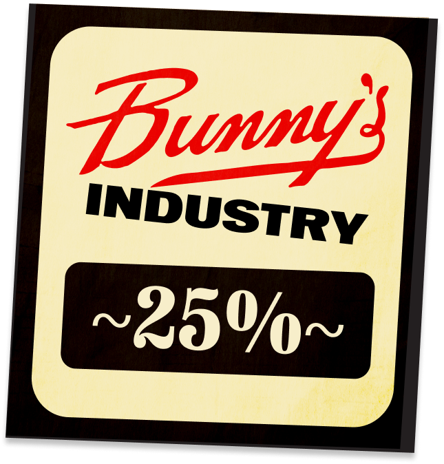 Bunny's Industry: 25% off